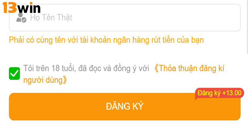 Các lưu ý bạn cần biết khi thực hiện tạo tài khoản tại 13Win