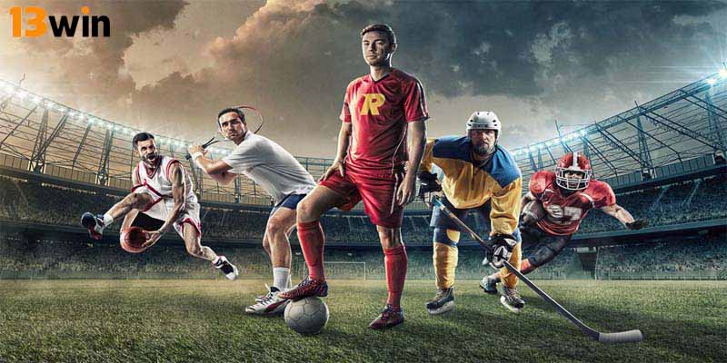 Thể thao 13Win - sân chơi cá cược đẳng cấp số 1 tại Việt Nam