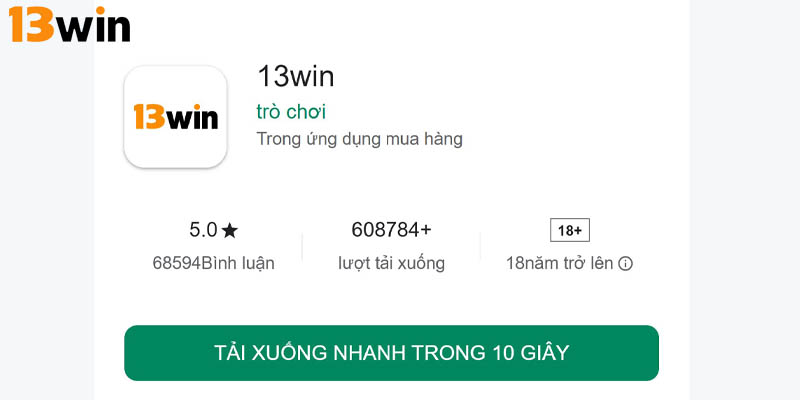 Tải app 13Win về điện thoại sẽ giúp bạn tham gia cá cược tiện lợi và an toàn